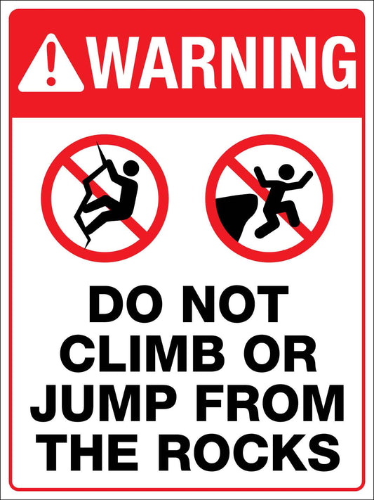 Warning Do Not Climb Or Jump From The Rocks Sign - New Signs