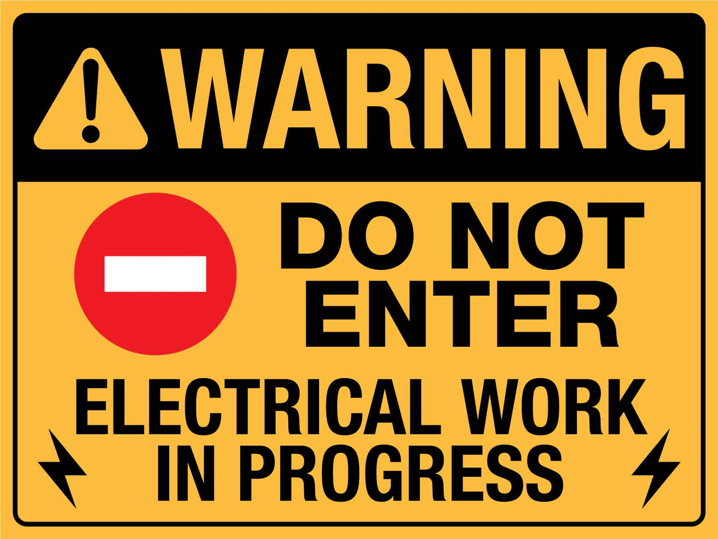Warning Do Not Enter Electrical Work In Progress Sign - New Signs