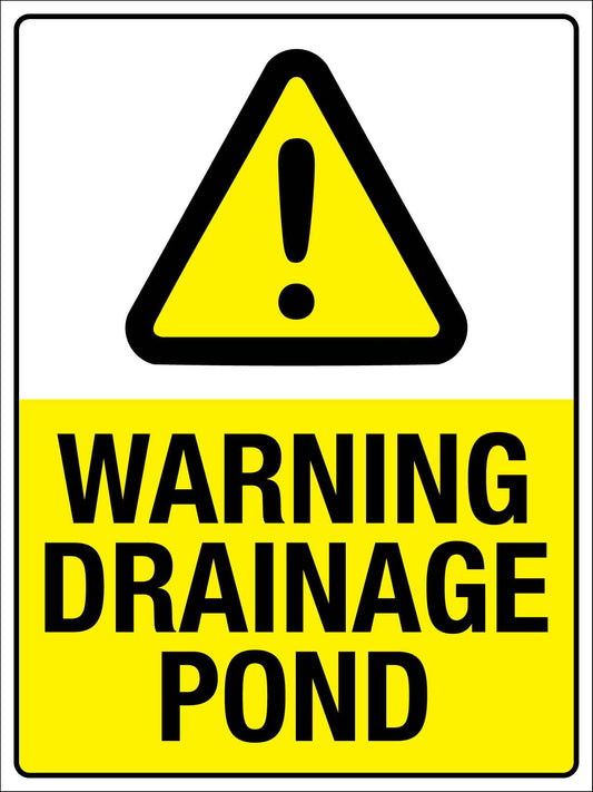 Warning Drainage Pond Sign - New Signs