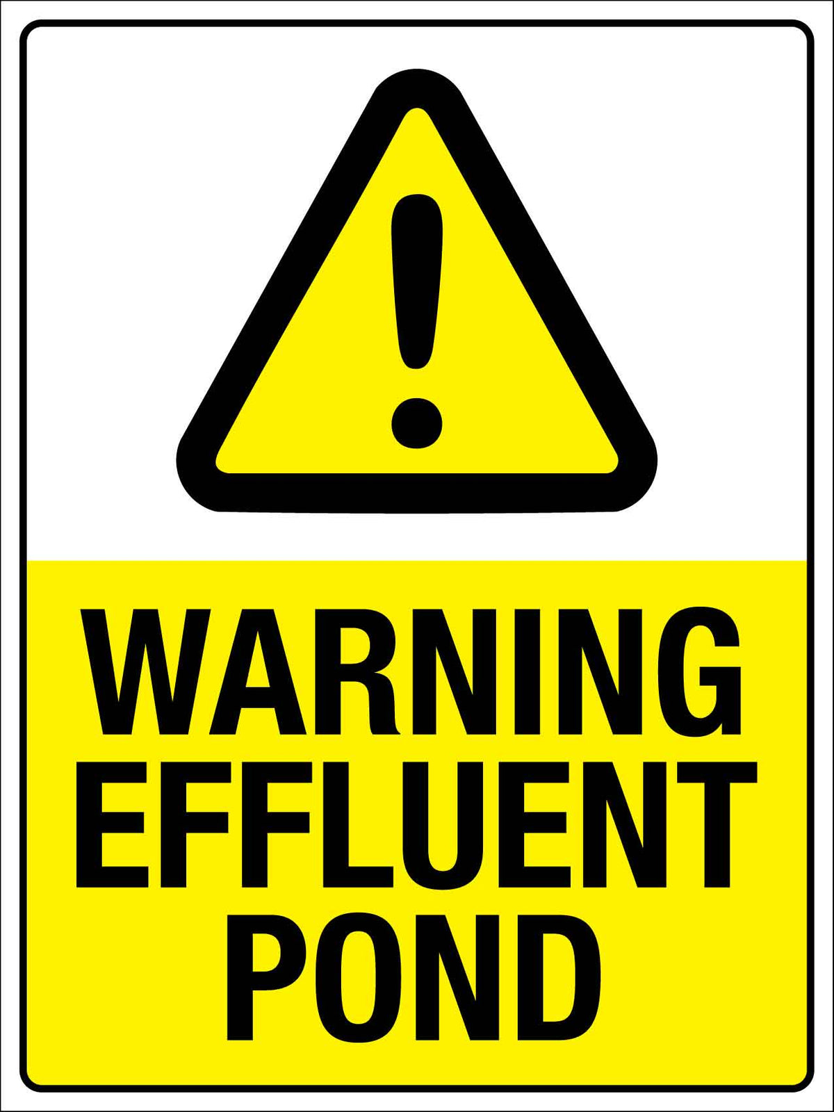 Warning Effluent Pond Sign – New Signs