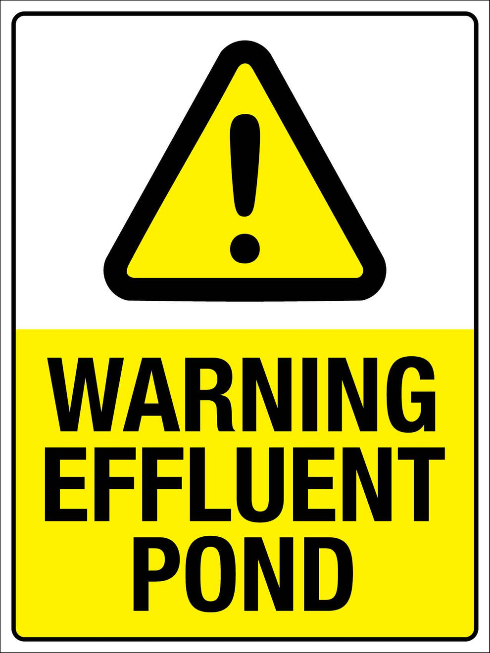 Warning Effluent Pond Sign – New Signs