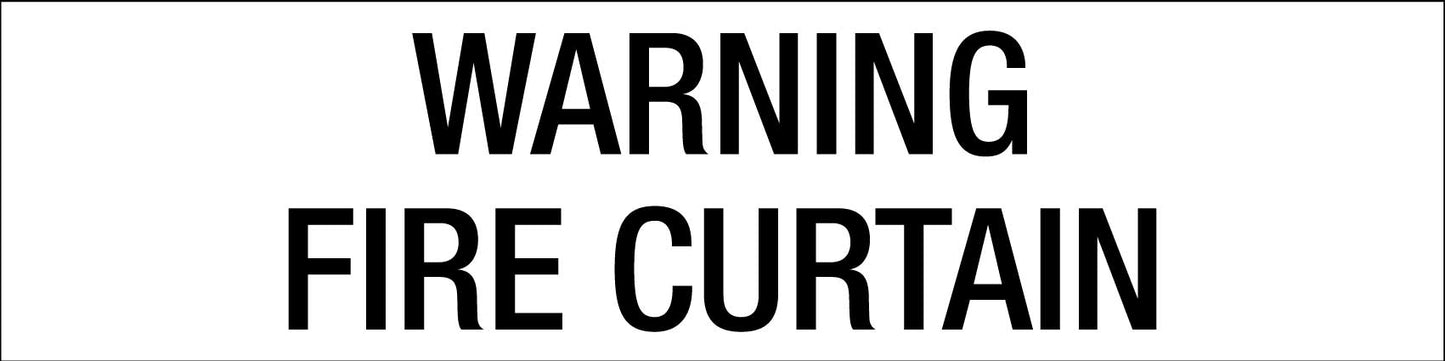 Warning Fire Curtain - Statutory Sign - New Signs