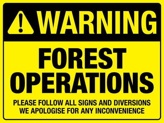 Warning Forest Operations Sign - New Signs
