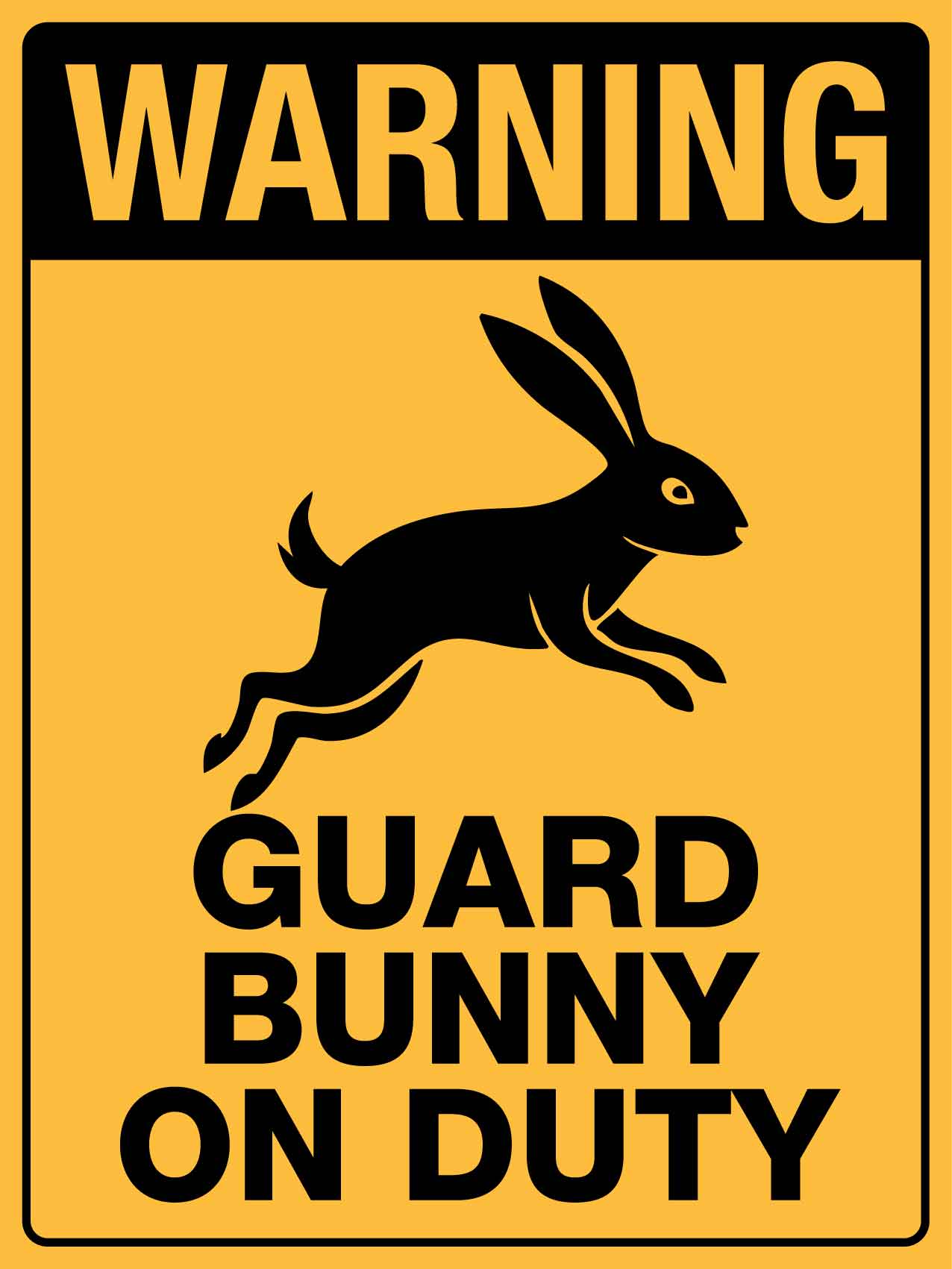 Warning Guard Bunny On Duty Sign - New Signs