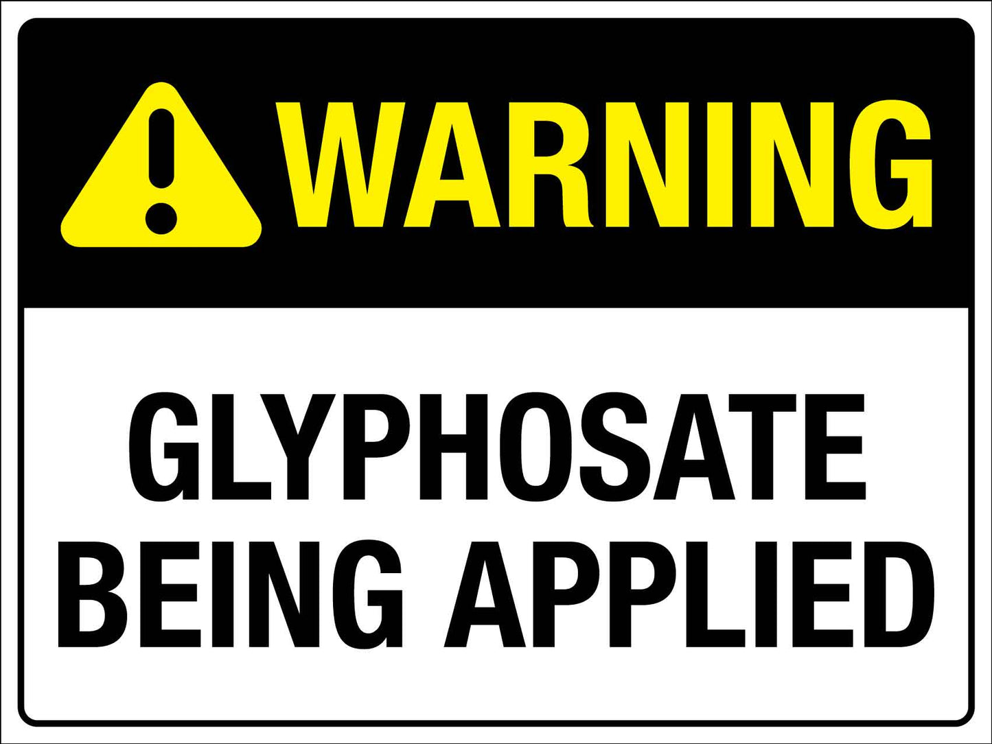 Warning Gylsophate Being Applied Sign - New Signs