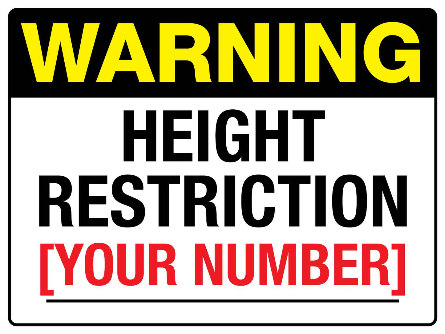 Warning Height Restriction Sign - New Signs