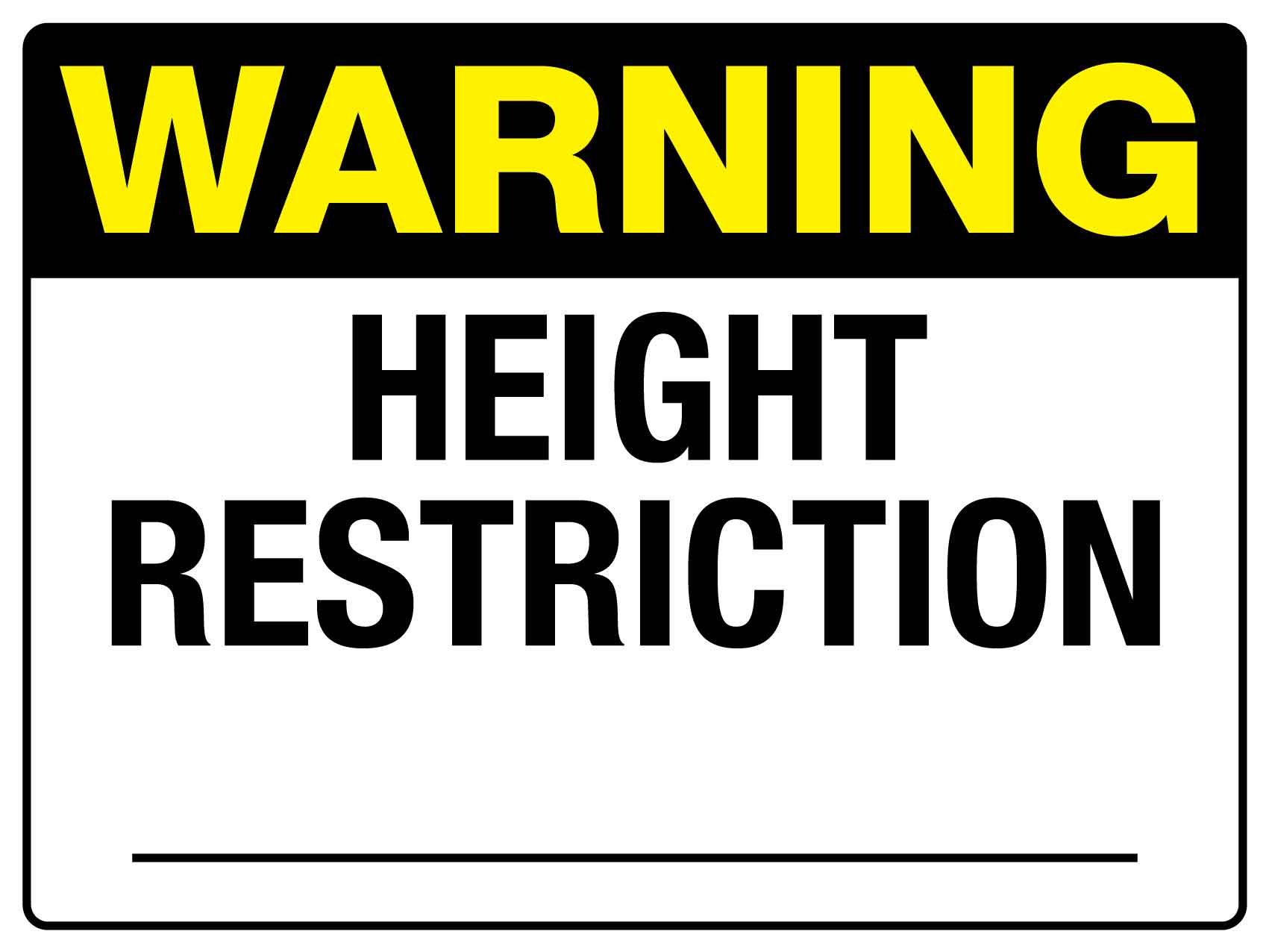 Warning Height Restriction Sign - New Signs