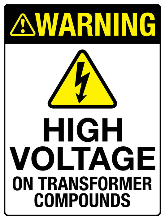 Warning High Voltage (On Transformer Compounds) Sign - New Signs