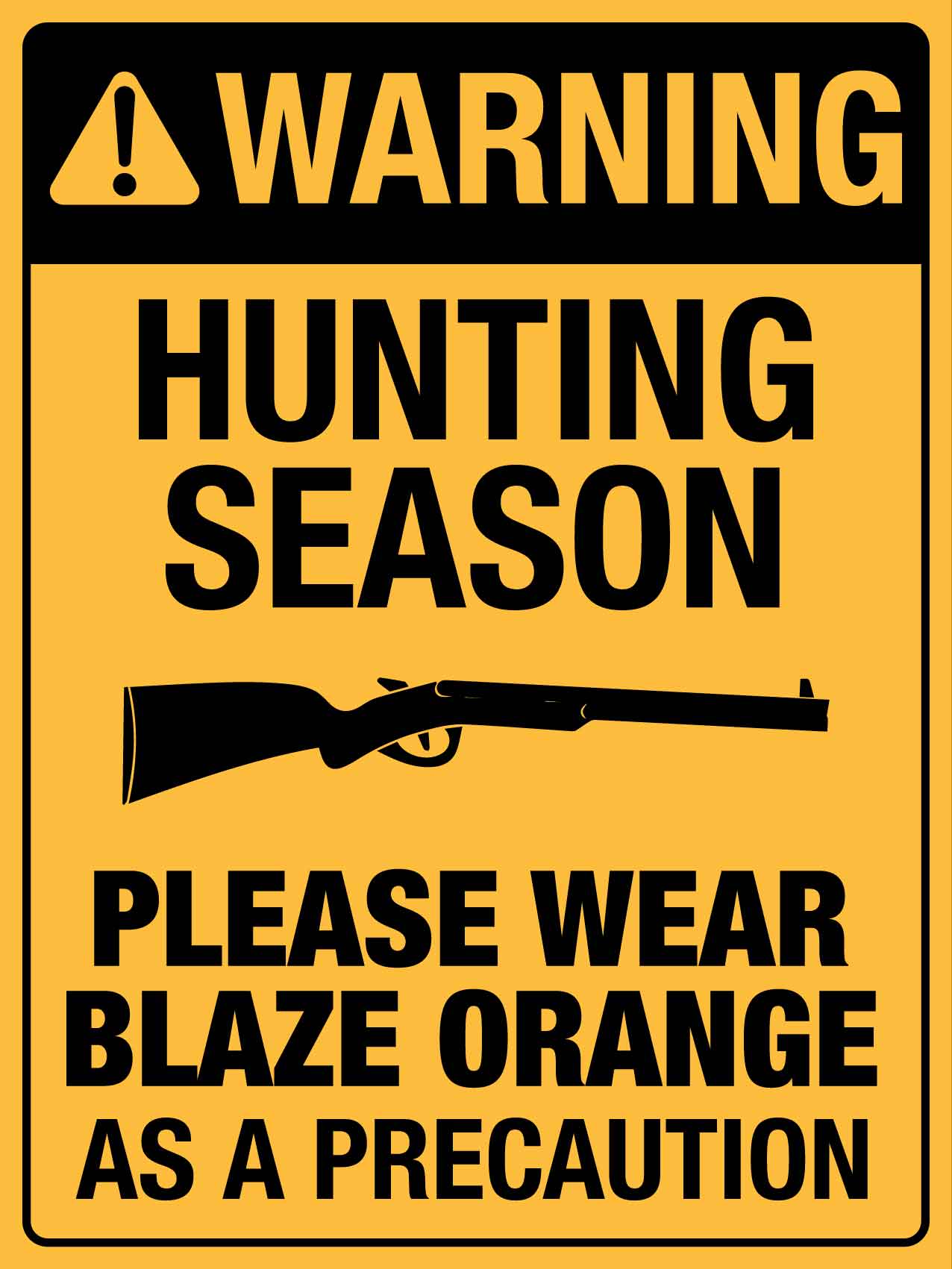 Warning Hunting Season Sign - New Signs
