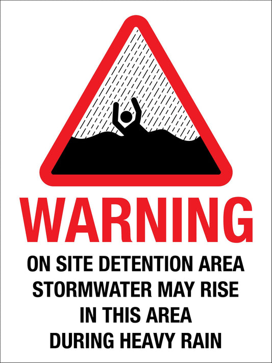 Warning On Site Detention Area Stormwater May Rise Sign - New Signs