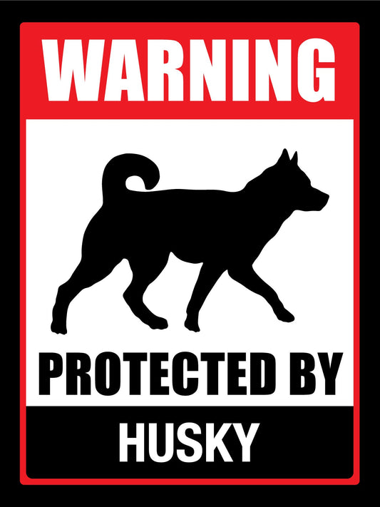 Warning Protected By Husky Sign - New Signs