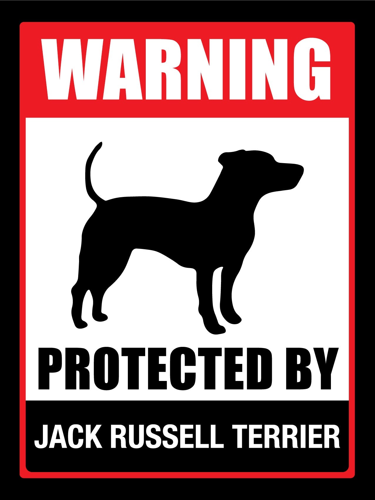 Warning Protected By Jack Russell Sign - New Signs