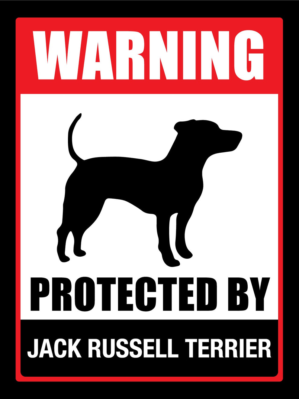 Warning Protected By Jack Russell Sign – New Signs