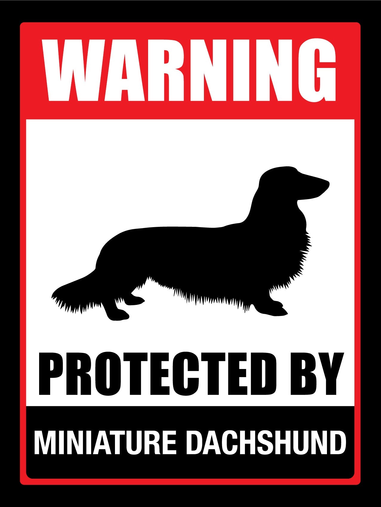 Warning Protected By Miniature Dachshund Sign - New Signs