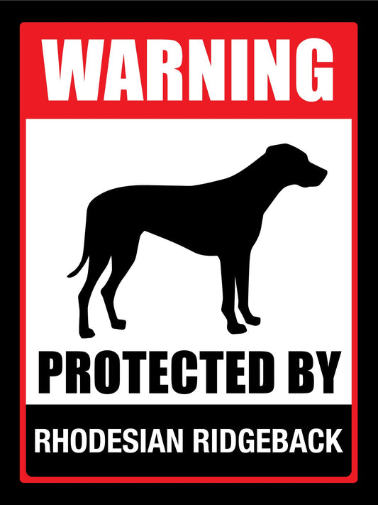Warning Protected By Rhodesian Ridgeback Sign - New Signs