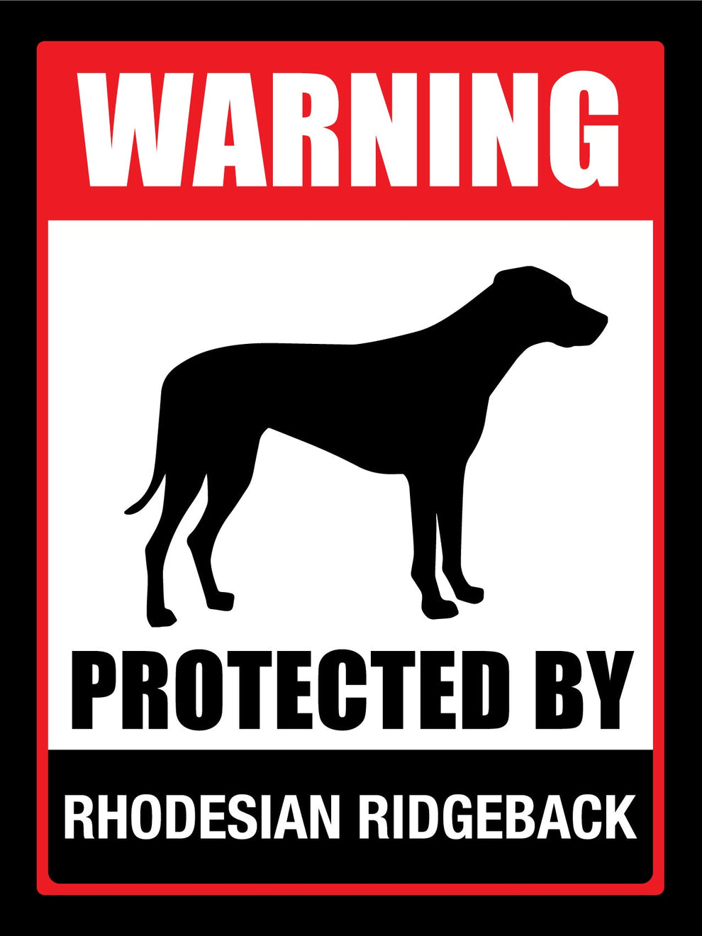 Rhodesian Ridgeback Sign Warning Protected By Rhodesian Ridgeback Sign – New Signs