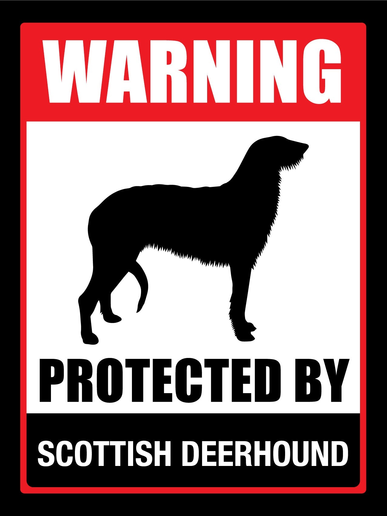 Warning Protected By Scottish Deerhound Sign - New Signs