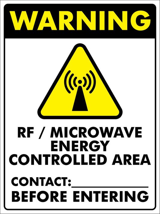 Warning RF Microwave Energy Controlled Area Sign - New Signs