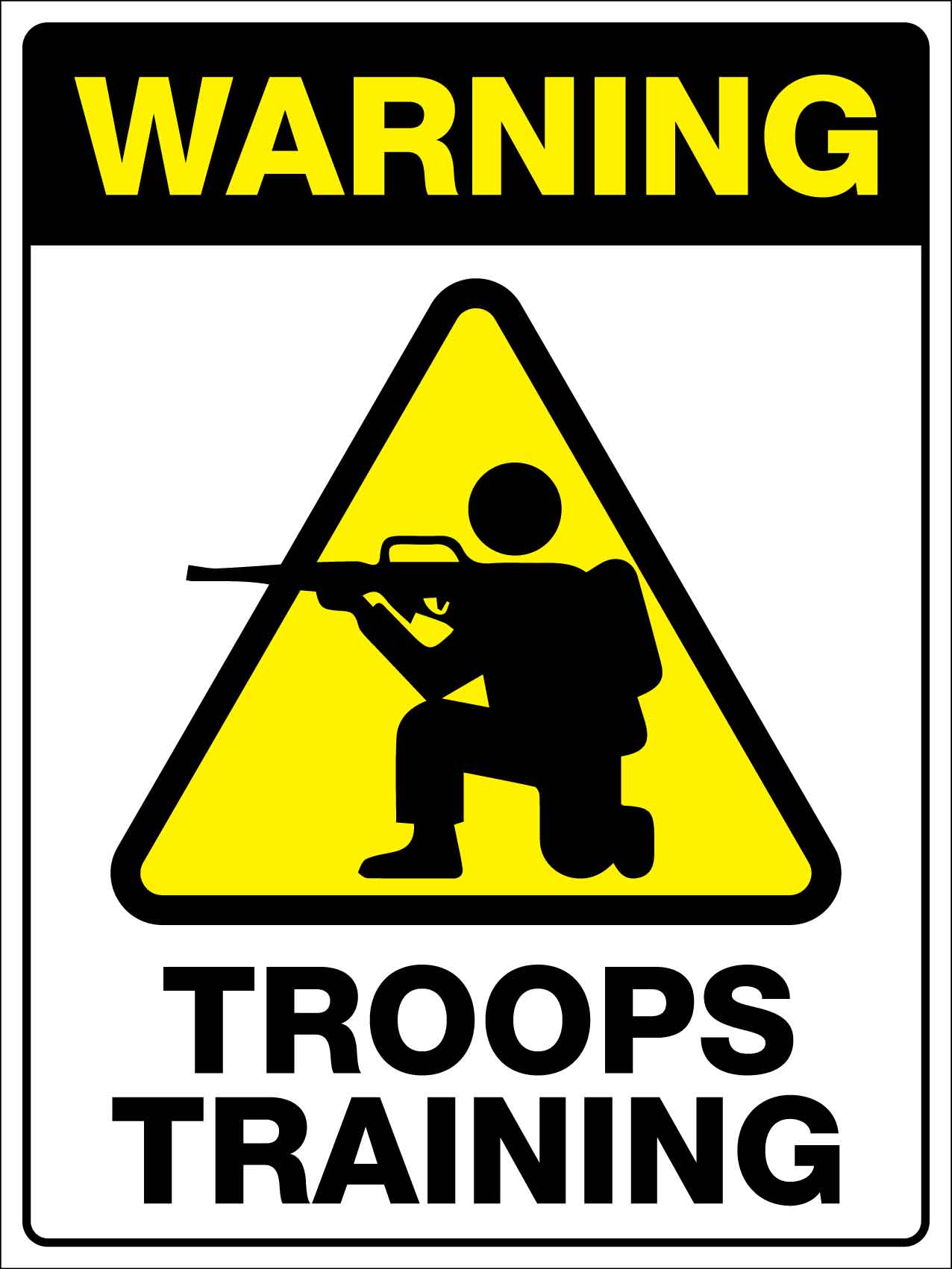 Warning Troops Training Sign - New Signs