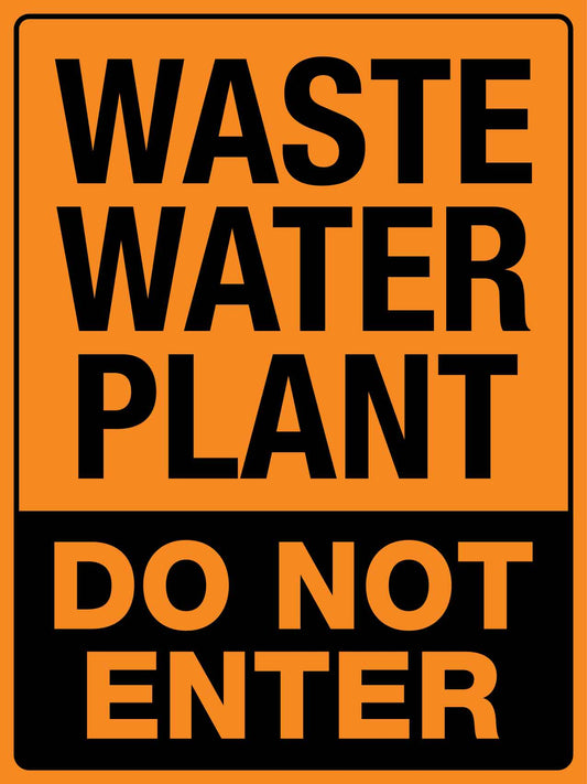 Waste Water Plant Sign - New Signs