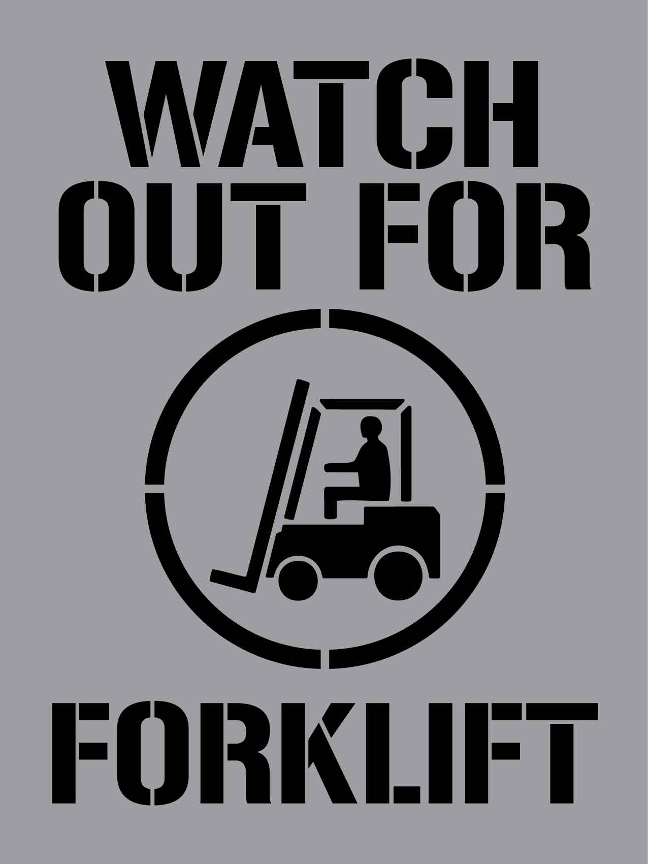 Watch Out For Forklift - Aluminium Composite Stencil - New Signs