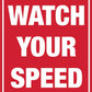 Watch Your Speed Wheelie Bin Sticker - New Signs