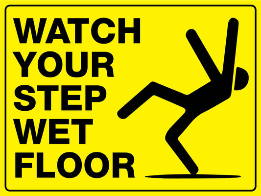 Watch Your Step Wet Floor Sign - New Signs