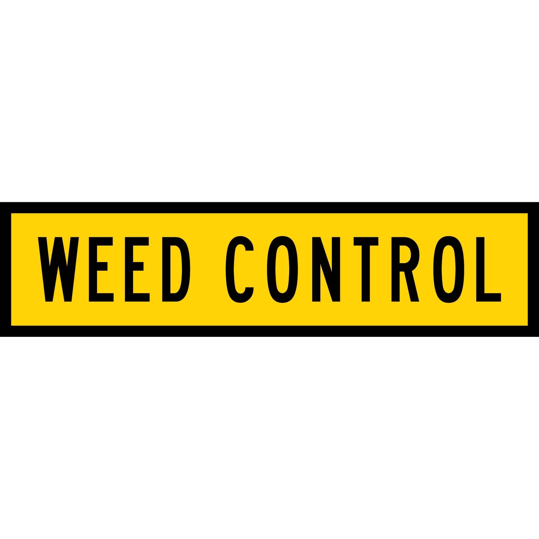 Weed Control Long Skinny Multi Message Traffic Sign – New Signs
