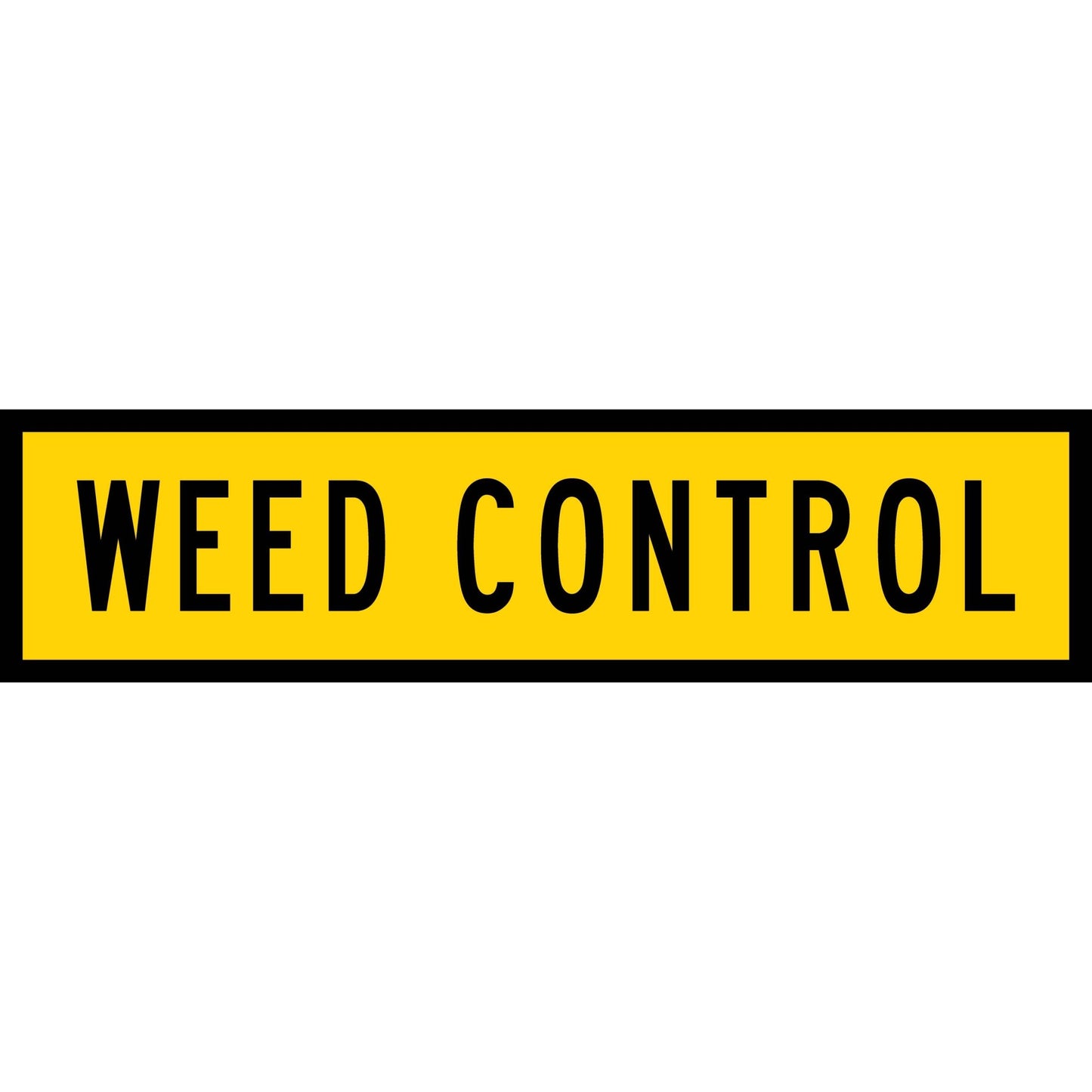 Weed Control Long Skinny Multi Message Traffic Sign - New Signs