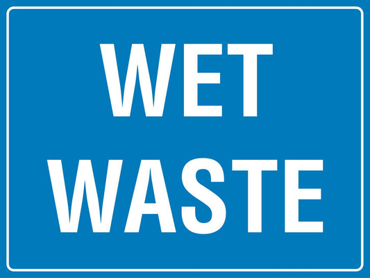 Wet Waste Sign - New Signs