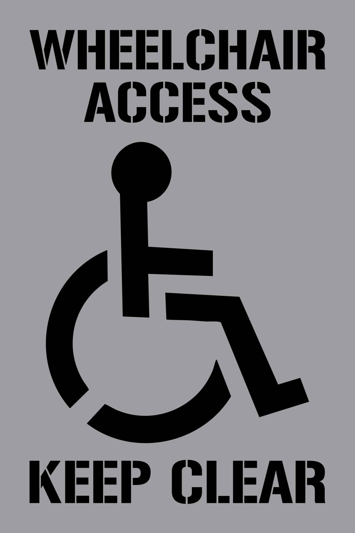 WheelChair Access Keep Clear - Aluminium Composite Stencil - New Signs