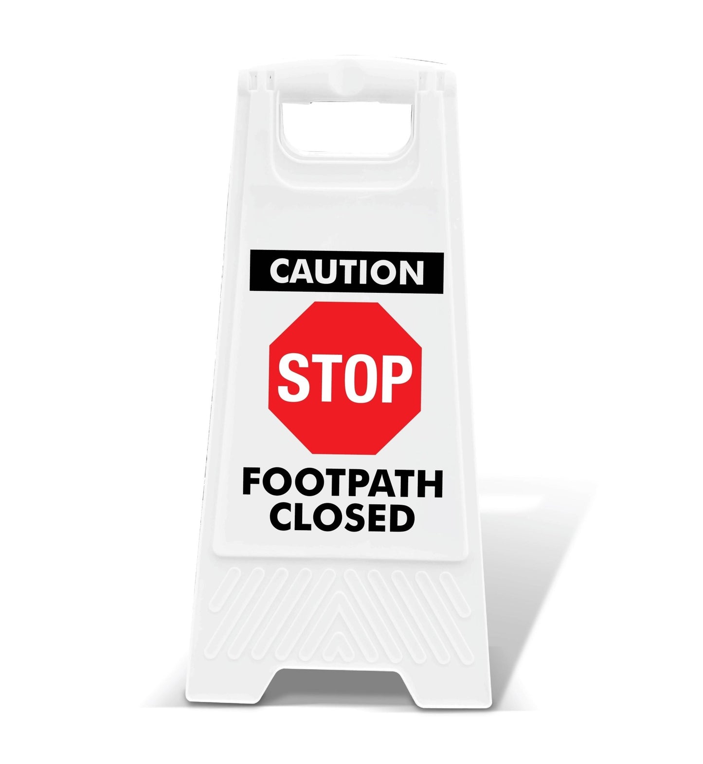 White A - Frame - Caution Stop Footpath Closed - New Signs