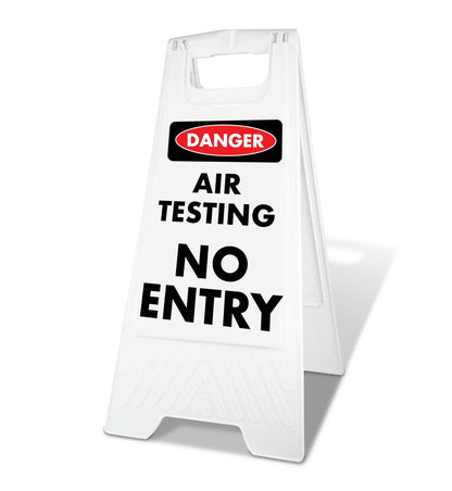 White A - Frame - Danger Air Testing No Entry - New Signs