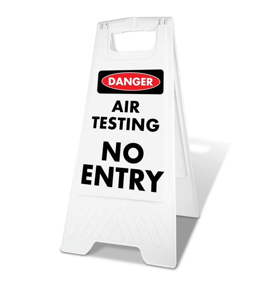 White A - Frame - Danger Air Testing No Entry - New Signs