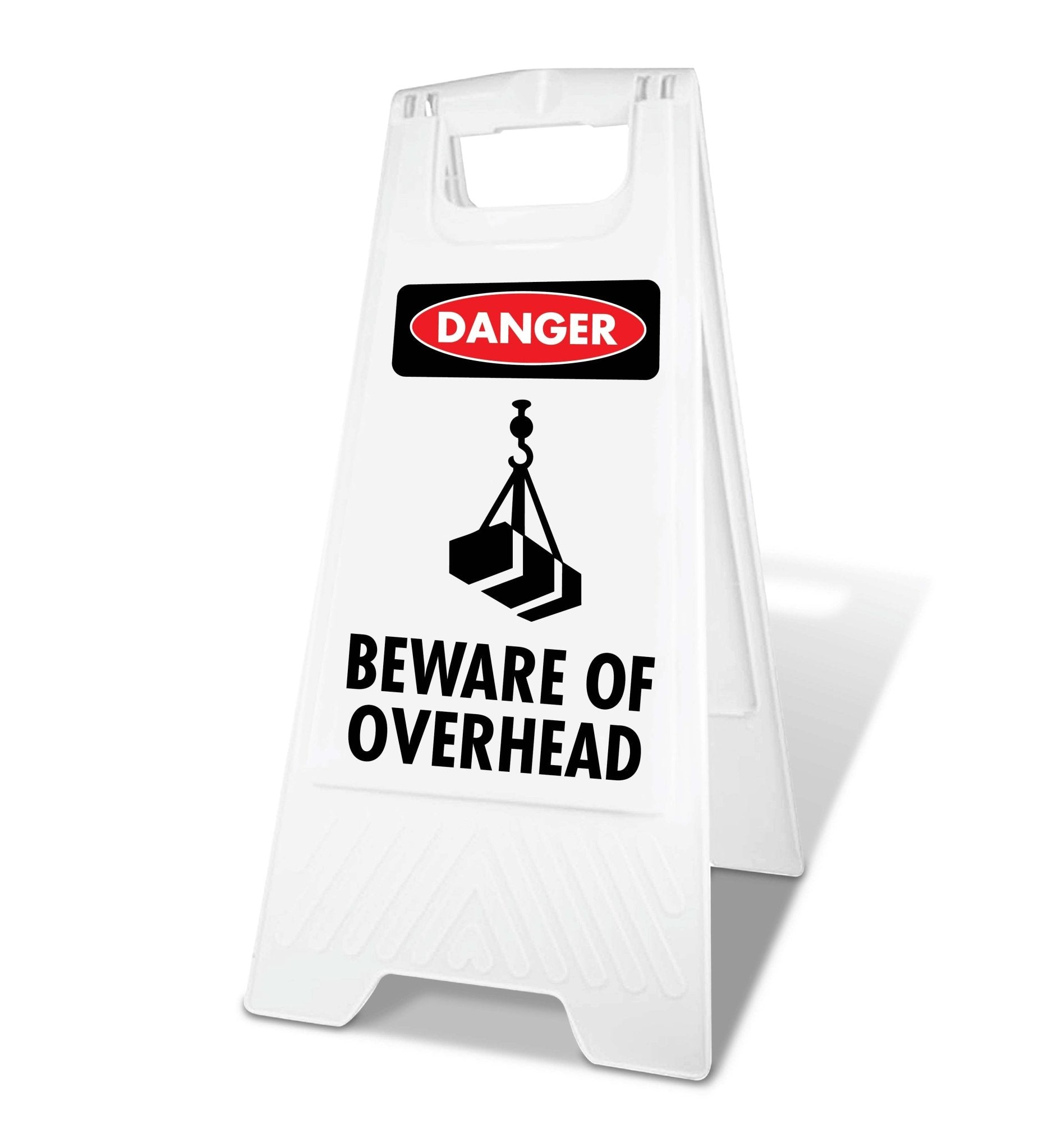 White A - Frame - Danger Beware Of Overhead - New Signs