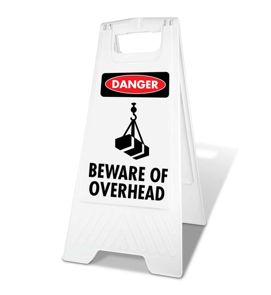 White A - Frame - Danger Beware Of Overhead - New Signs
