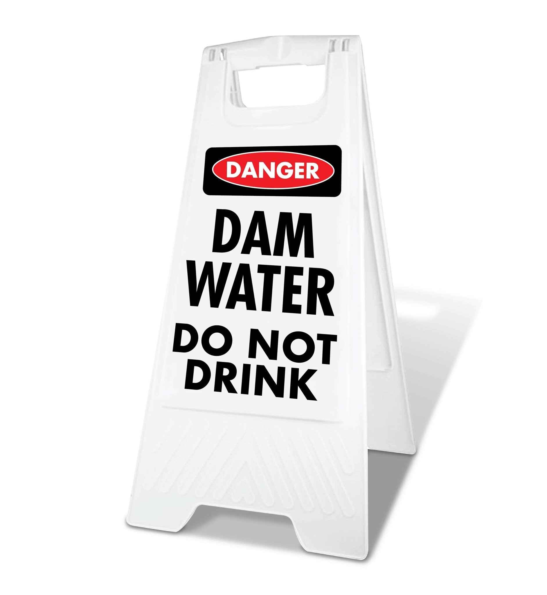 White A - Frame - Danger Dam Water Do Not Drink - New Signs