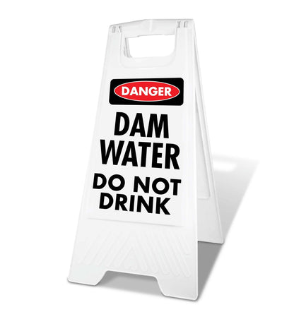 White A - Frame - Danger Dam Water Do Not Drink - New Signs
