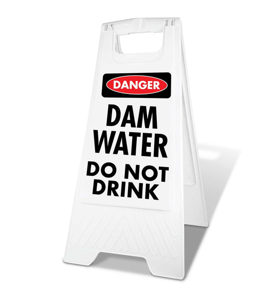 White A - Frame - Danger Dam Water Do Not Drink - New Signs