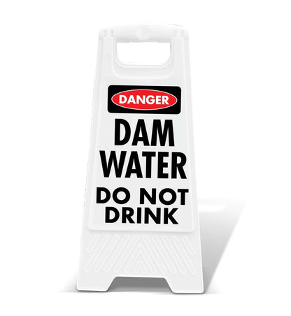 White A - Frame - Danger Dam Water Do Not Drink - New Signs