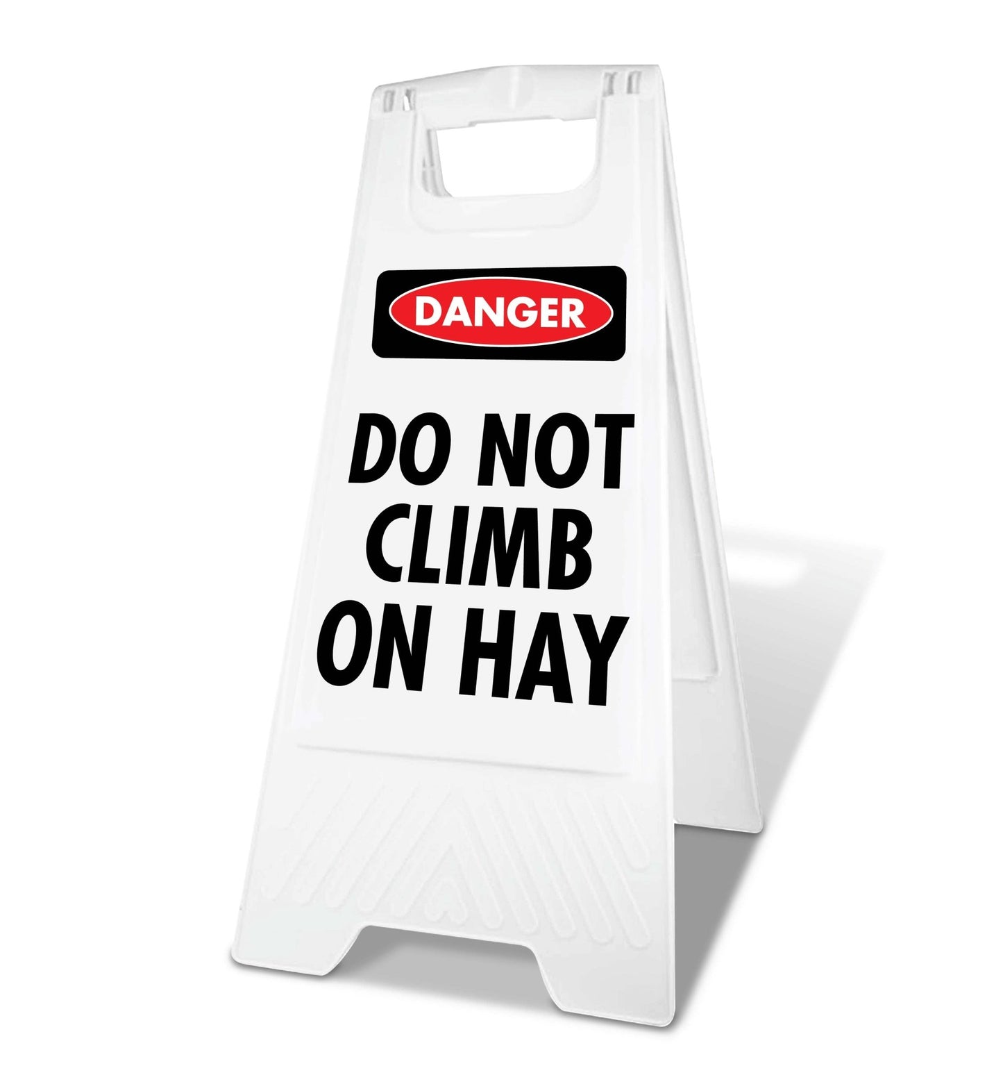 White A - Frame - Danger Do Not Climb On Hay - New Signs