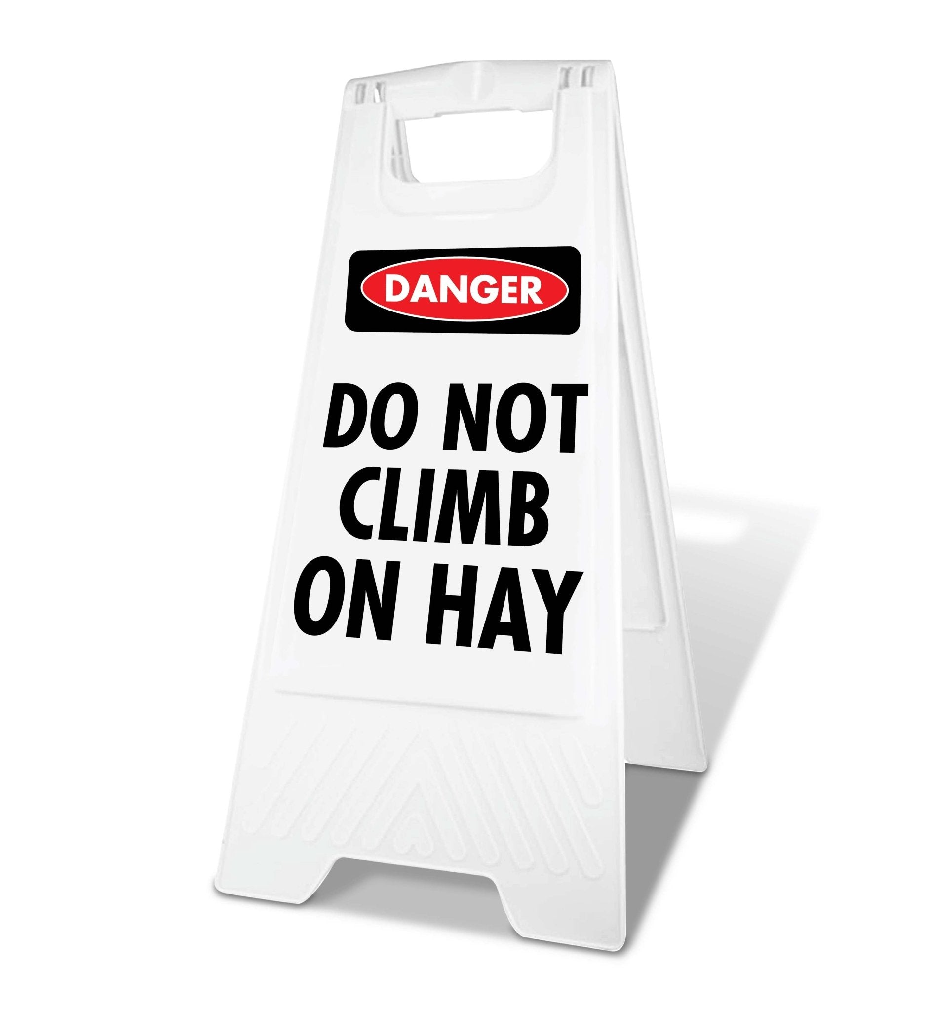 White A - Frame - Danger Do Not Climb On Hay - New Signs