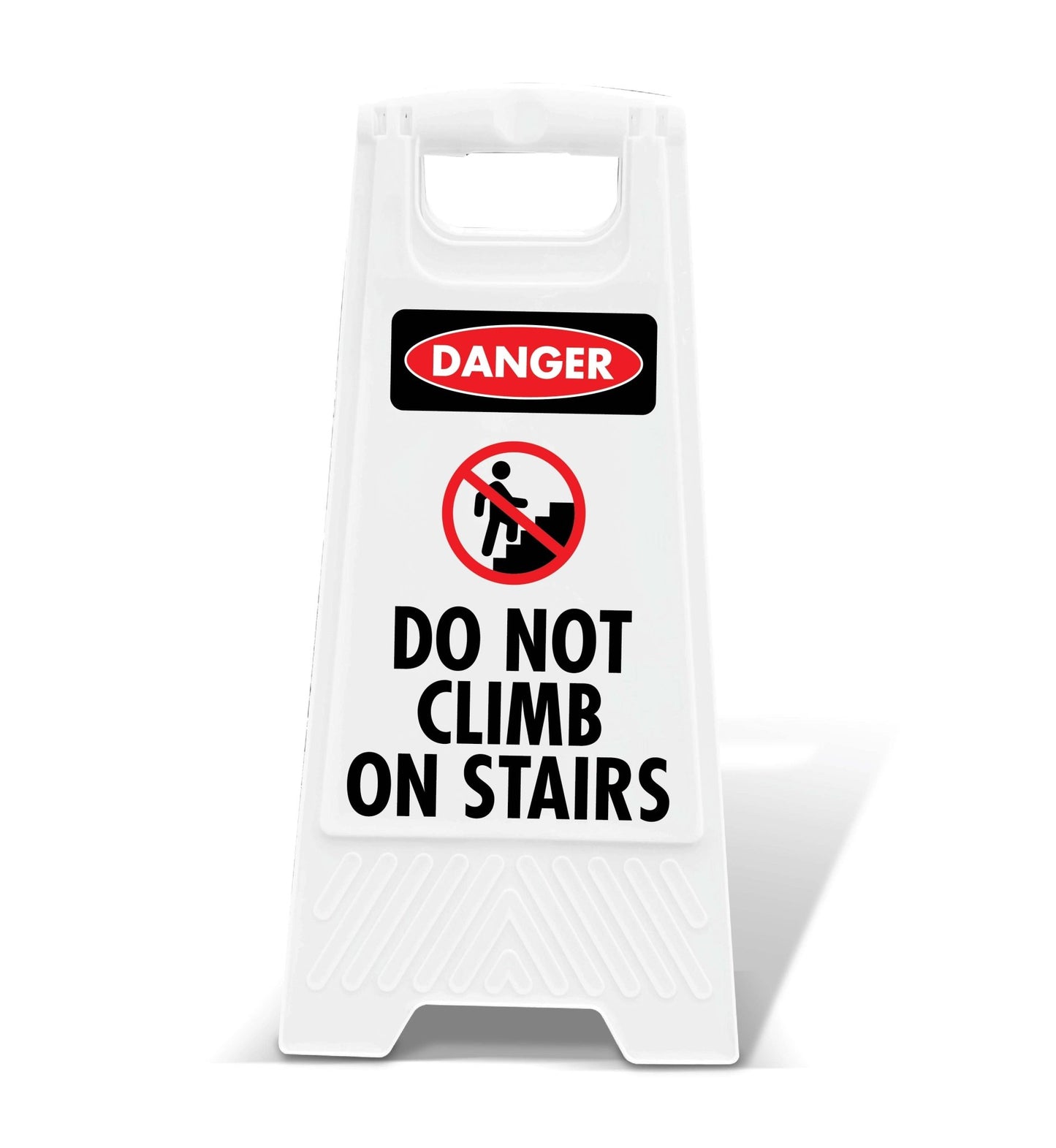White A - Frame - Danger Do Not Climb On Stairs - New Signs