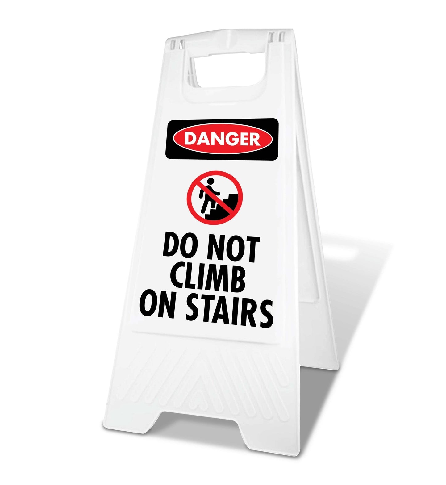 White A - Frame - Danger Do Not Climb On Stairs - New Signs