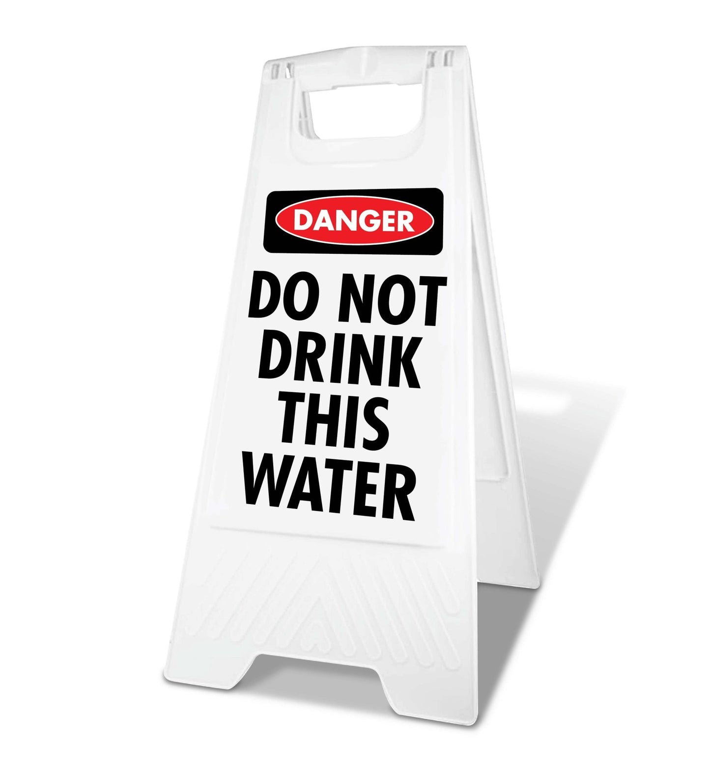 White A - Frame - Danger Do Not Drink This Water - New Signs