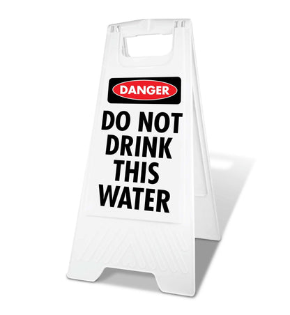 White A - Frame - Danger Do Not Drink This Water - New Signs