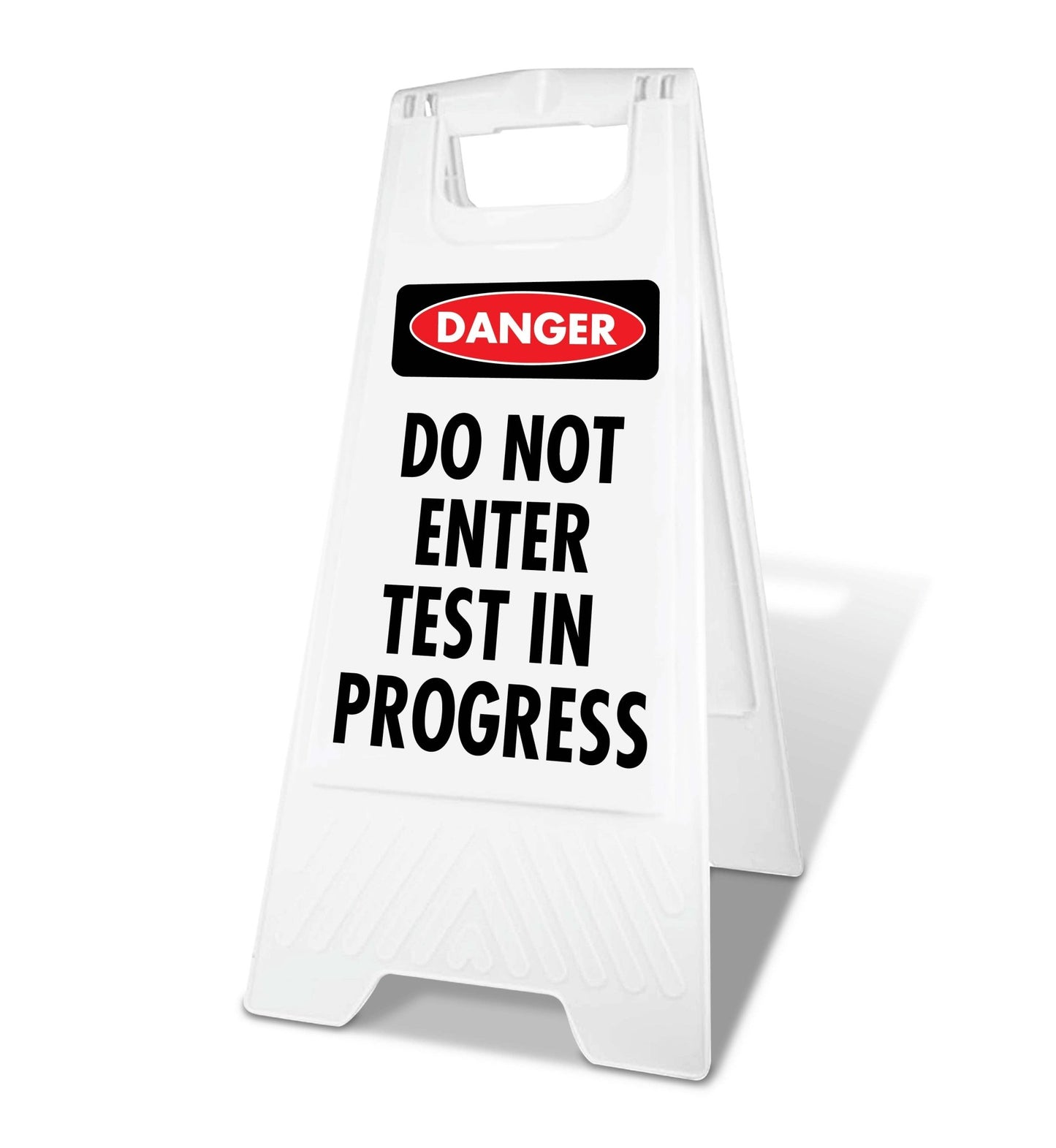 White A - Frame - Danger Do Not Enter Test in Progress - New Signs