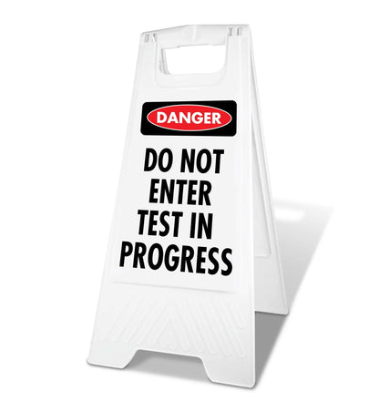 White A - Frame - Danger Do Not Enter Test in Progress - New Signs