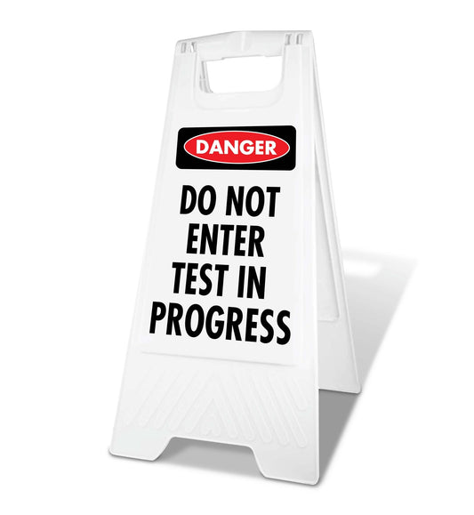 White A - Frame - Danger Do Not Enter Test in Progress - New Signs