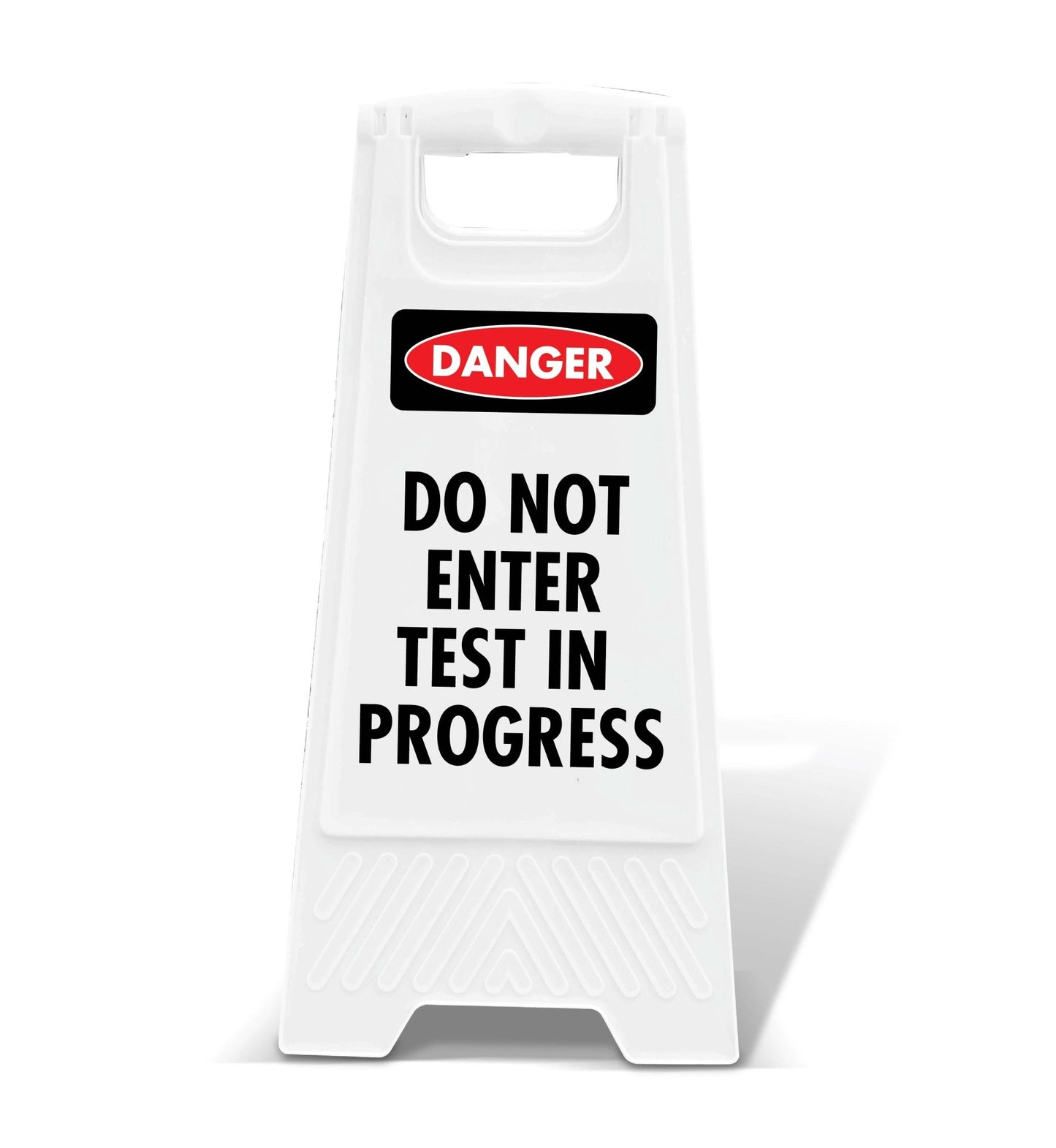 White A - Frame - Danger Do Not Enter Test in Progress - New Signs